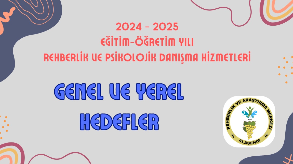 PDR Hizmetleri Genel ve Yerel Hedefler